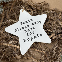 Load image into Gallery viewer, Personalised Santa Stop Here Star Decoration