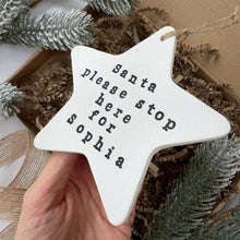 Load image into Gallery viewer, Personalised Santa Stop Here Star Decoration
