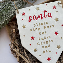 Load image into Gallery viewer, Personalised Santa Please stop here sign - Large with Tassel
