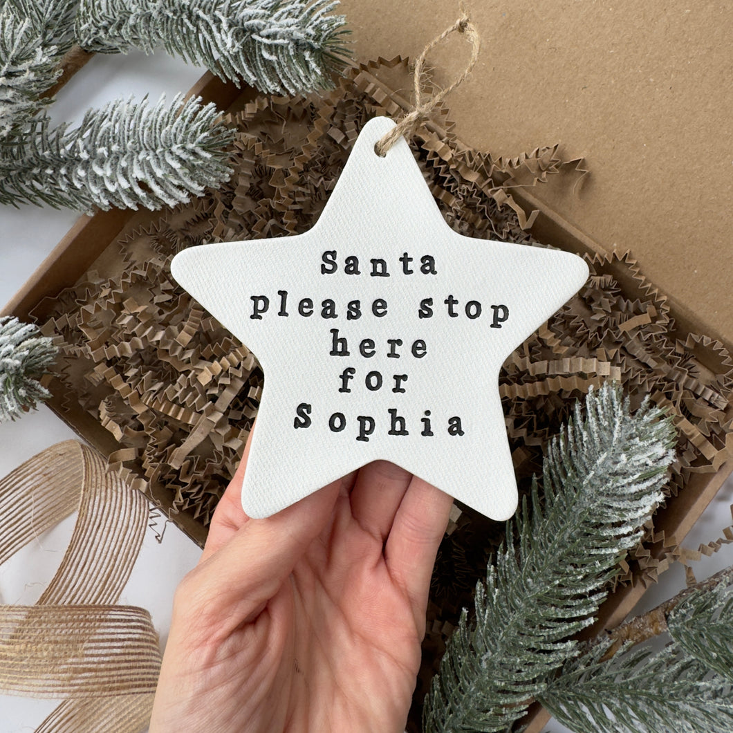 Personalised Santa Stop Here Star Decoration