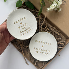 Load image into Gallery viewer, PERSONALISED BRIDESMAID / MAID OF HONOUR GIFT TRINKET DISH

