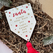 Load image into Gallery viewer, Personalised Santa Please stop here sign - Large with Tassel
