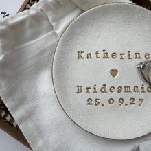 Load image into Gallery viewer, PERSONALISED BRIDESMAID / MAID OF HONOUR GIFT TRINKET DISH
